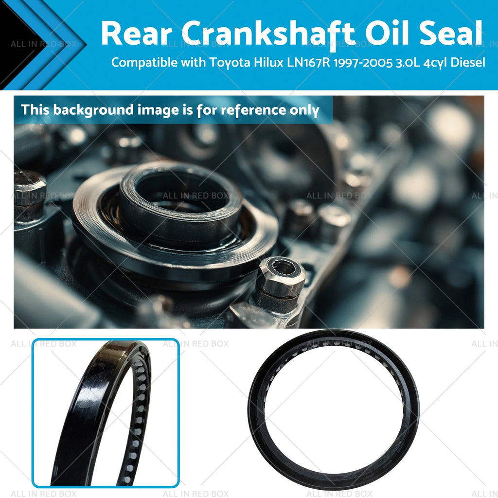 Rear Crankshaft Oil Seal for Hilux LN167R 3.0L 5L-E 5L (1997–2005)