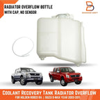 Coolant Overflow Bottle Tank + Cap for Holden Rodeo, Isuzu D-Max (03-11)