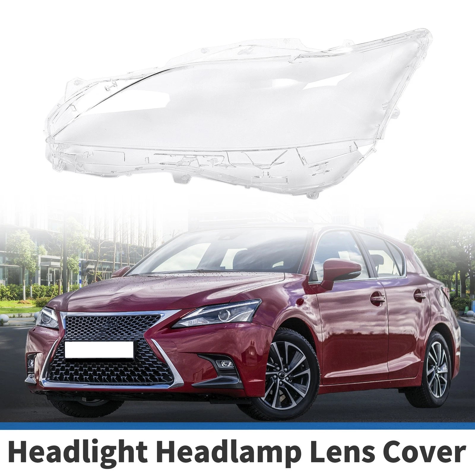 1 Pcs Headlight Lens Cover for Lexus CT200/CT200h (2012–2017)