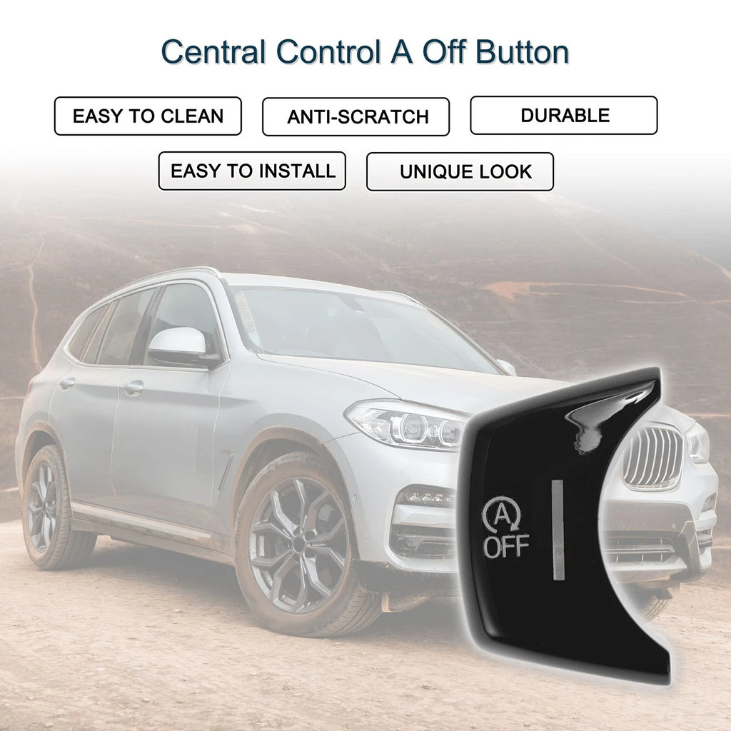 Central Control A Off Button for BMW X3 F25 X4 F26 X5 F15 F85 X6 F16 F86
