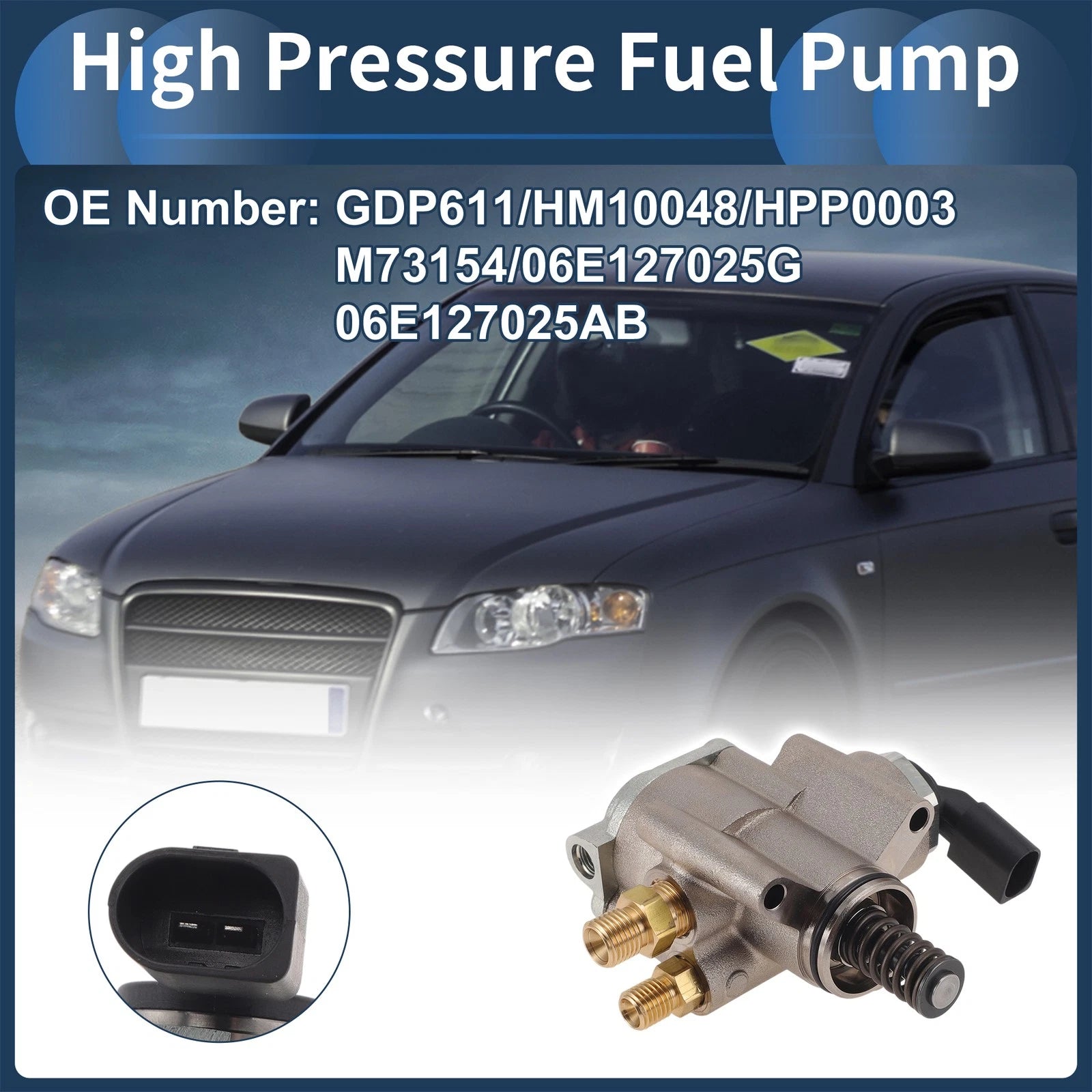 High Pressure Fuel Pump for Audi A4 A6 (2006–2009) No. 06E127025AB