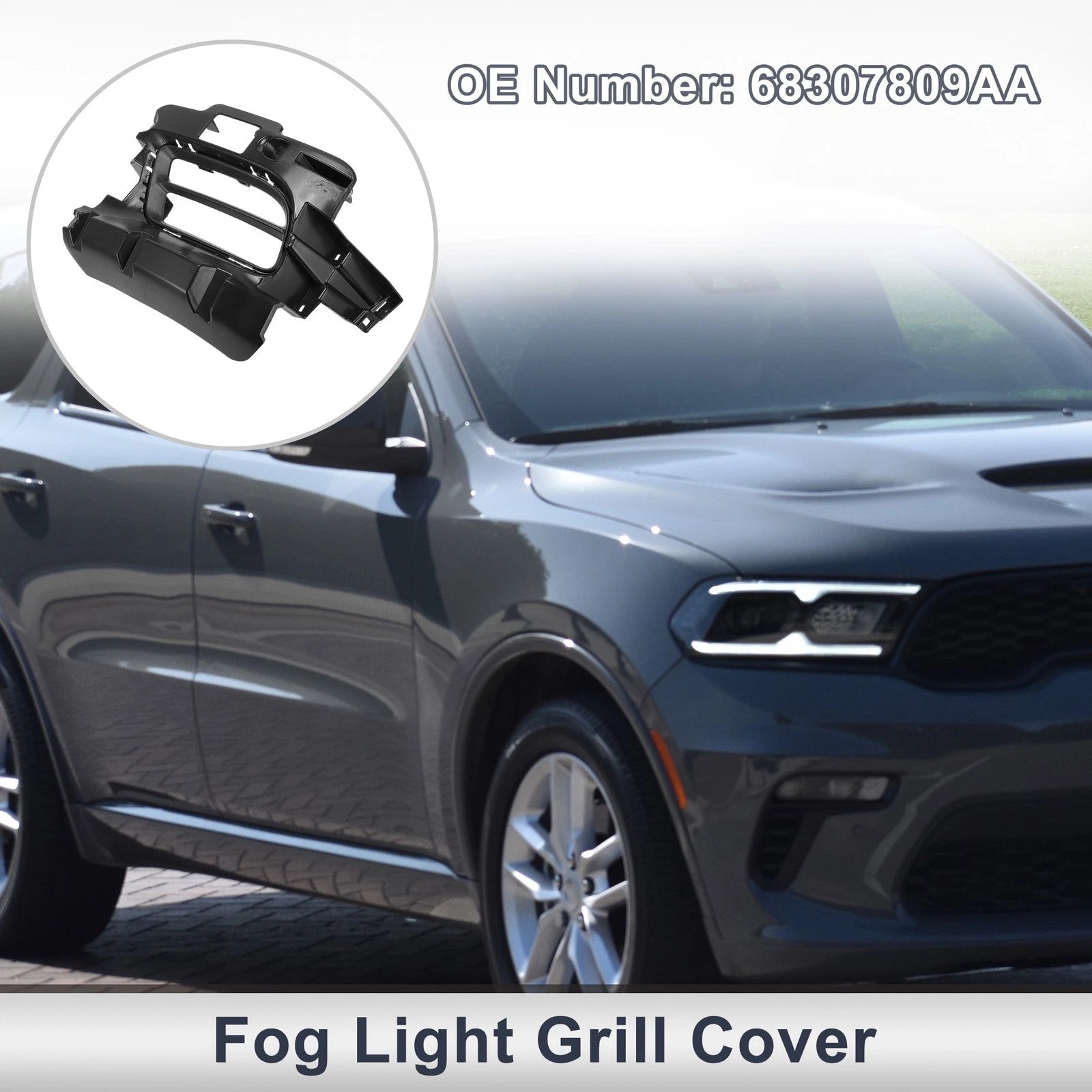 1 Pc Fog Light Grill for Dodge Durango (2018–2020) No. 68307809AA