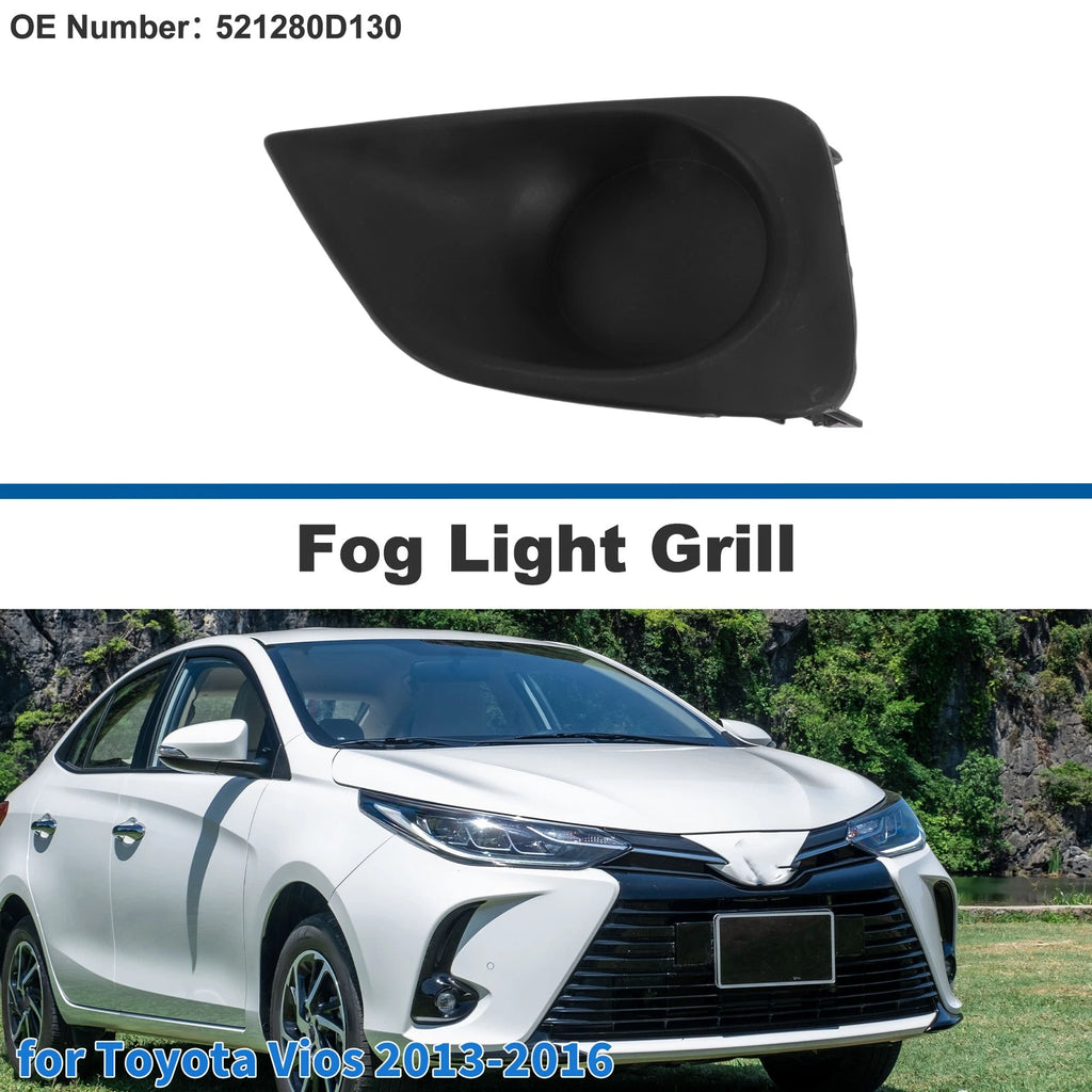 Front Left Fog Light Grill No. 521280D130 for Toyota Vios (2013–2016)