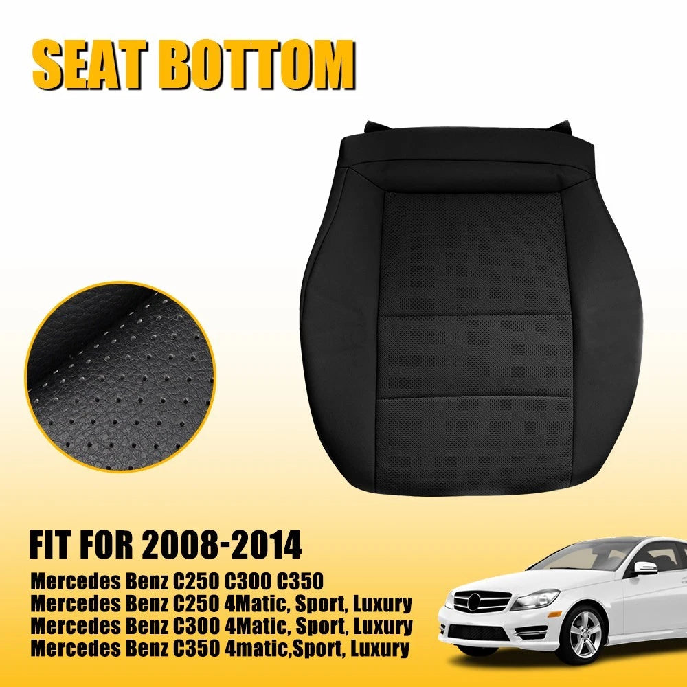 Driver Bottom Seat Cover LH for Mercedes Benz C250 C300 C350 (2008–2014) EPY