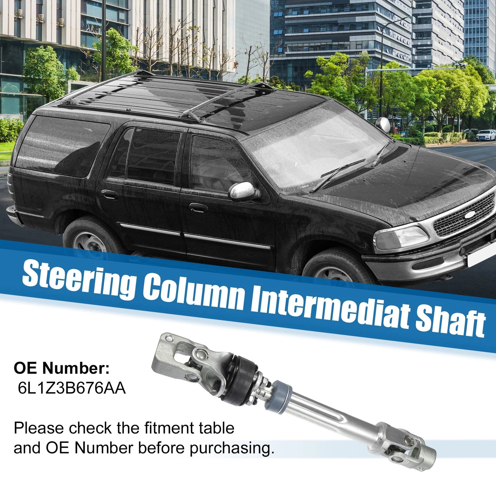 Lower Intermediate Steering Shaft for Ford Expedition (2003–2006) 6L1Z3B676AA