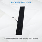 Left Driver Side Door Keypad Pillar Trim for Ford Explorer (2011-2019)