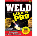 Welding Techniques Manual for Beginners and Advanced Users