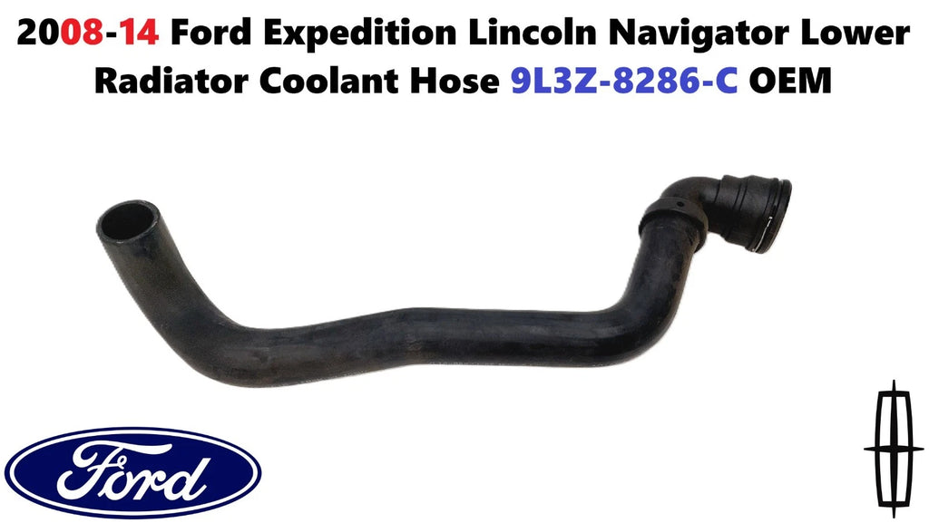 Lower Radiator Coolant Hose for Ford Expedition Lincoln Navigator (2008–2014) 9L3Z-8286-C