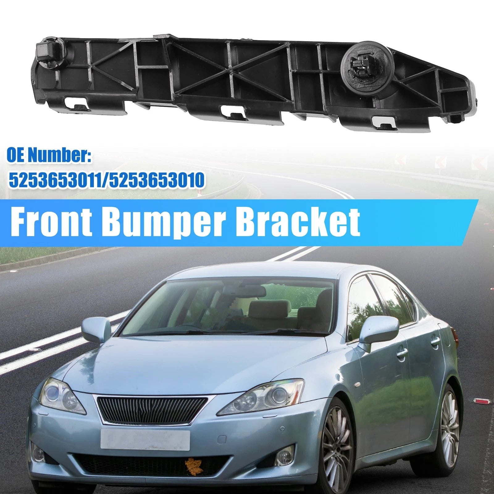 Bumper Bracket Side Retainer for Lexus IS 250 (2006–2012) No. 5253653011