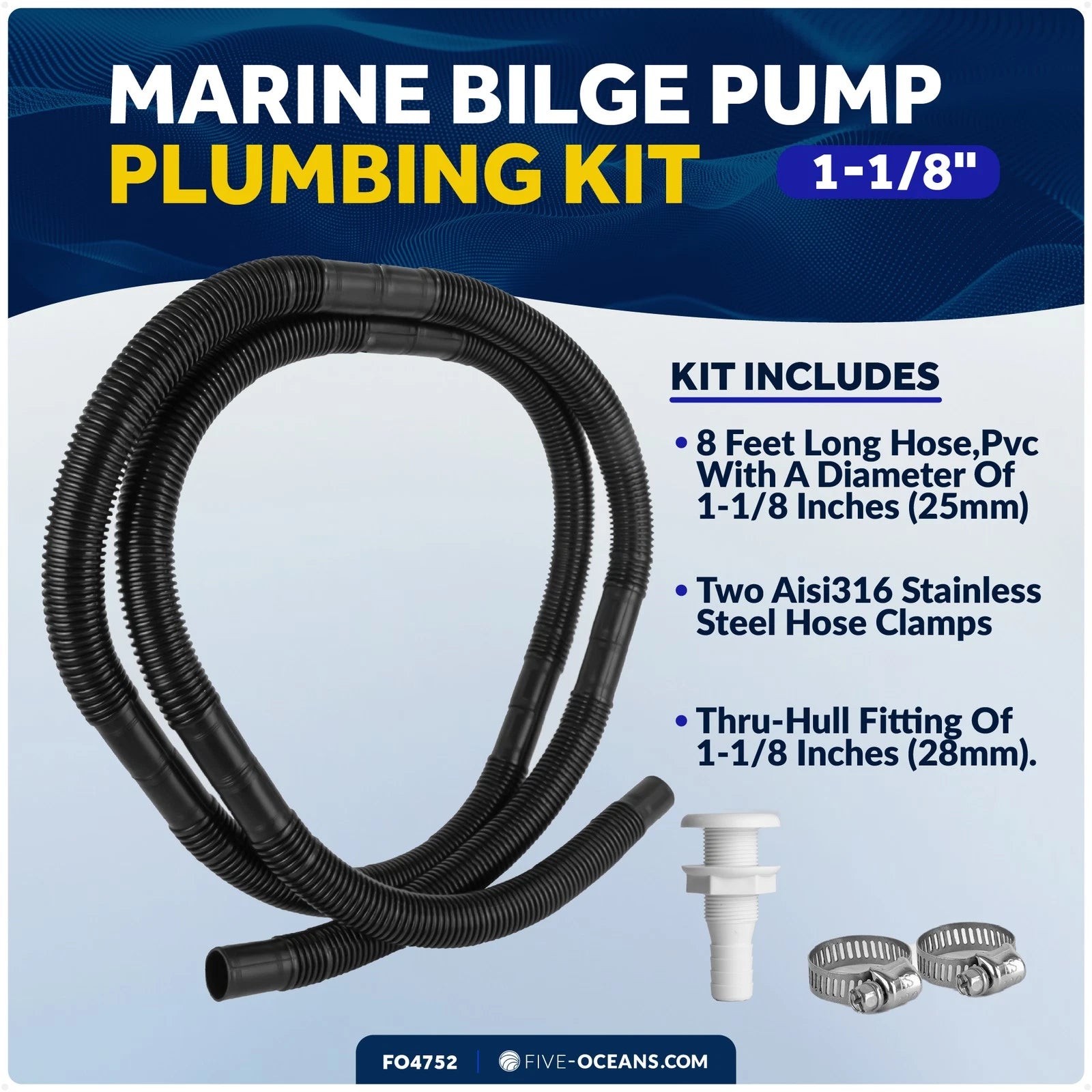 Bilge Pump Installation Kit O.D. 1-1/8" x 8ft Hose for Five Oceans (FO4752)