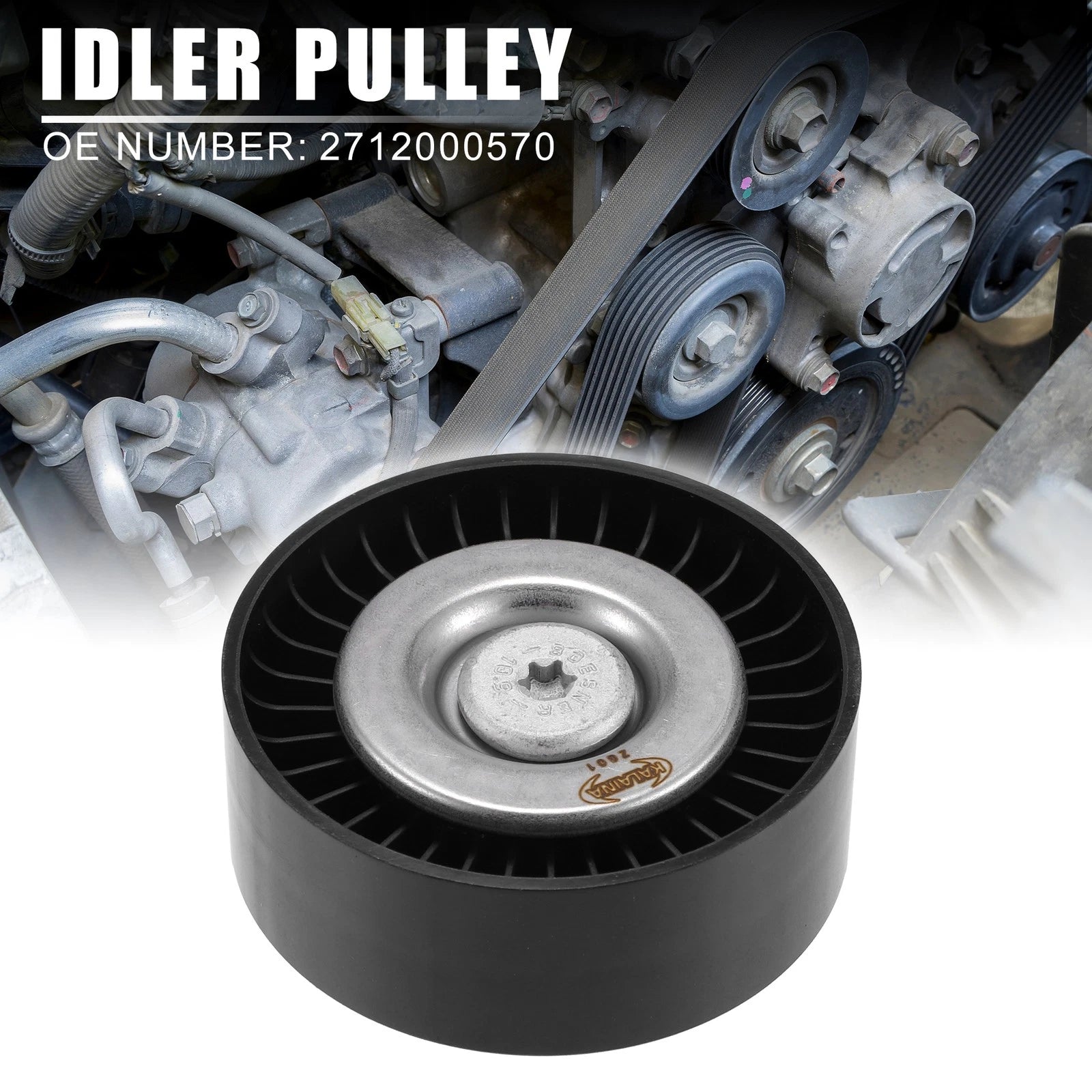 Drive Belt Idler Pulley for Mercedes-Benz C 230 (2003–2007) 2712000570