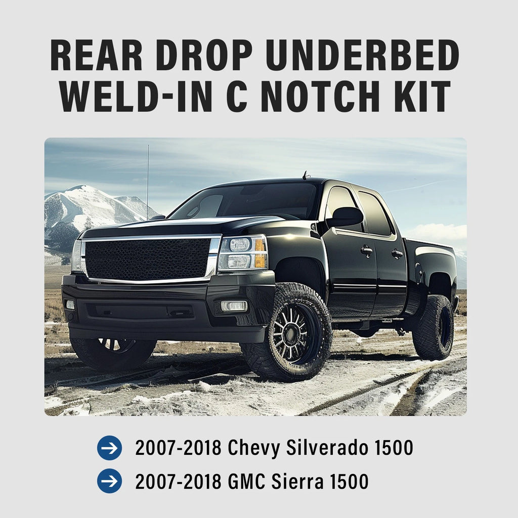 Rear Drop Underbed Weld-in C Notch Kit for Chevy Silverado 1500 (2007–2018)