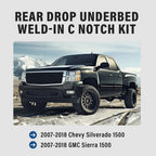 Rear Drop Underbed Weld-in C Notch Kit for Chevy Silverado 1500 (2007–2018)