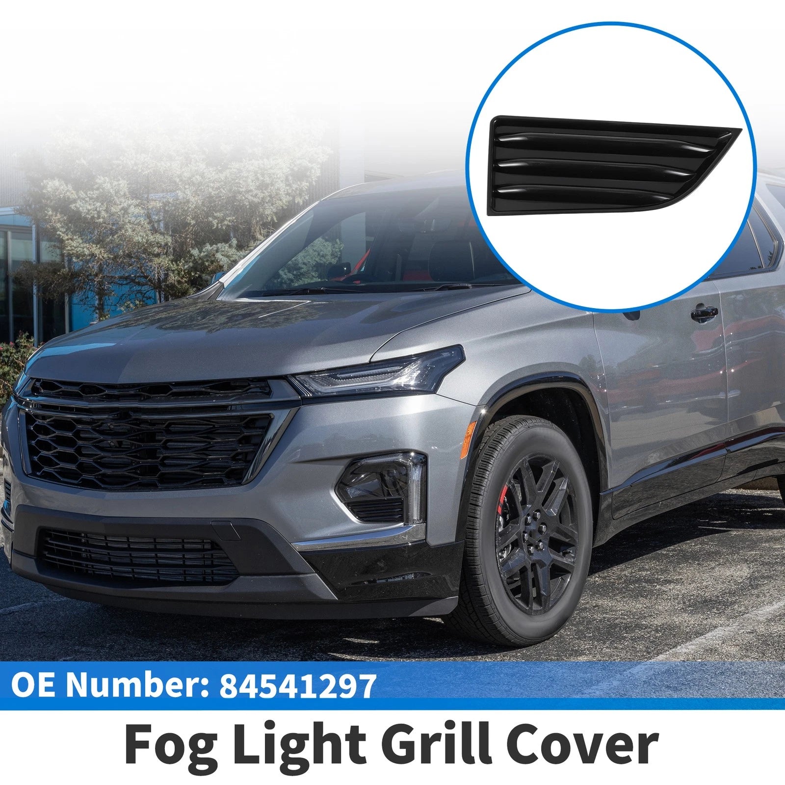 1Pc Fog Light Grill for Chevrolet Traverse (2022–2023) No. 84541297