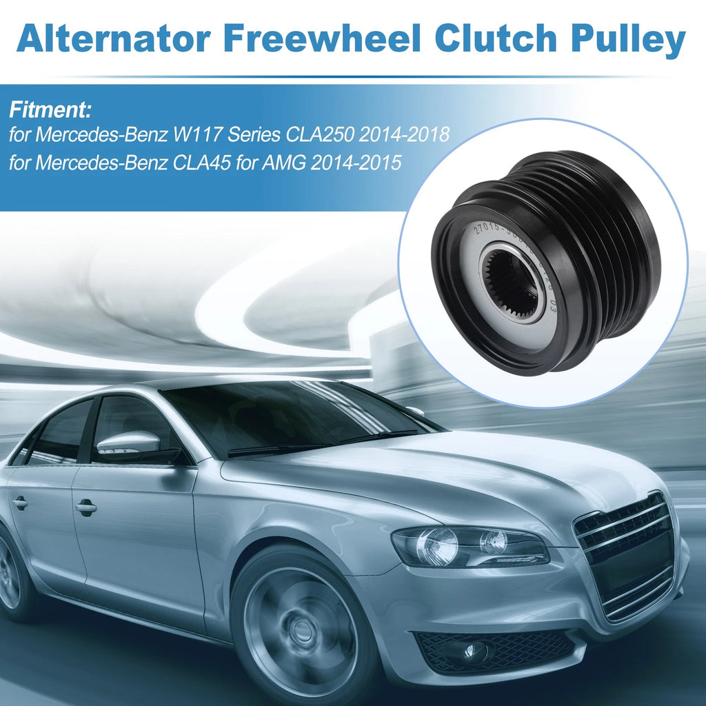 Alternator Freewheel Clutch Pulley for Mercedes-Benz W117 (2015–2018)