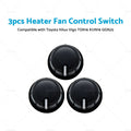 3pcs Heater Fan Control Switch Knob for Toyota Hilux Vigo (TGN16 KUN16)