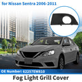 Front Left Fog Light Grill No. 62257EW810 for Nissan Sentra (2006–2011)
