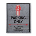 Tin Metal Sign for Kenworth Parking Only (Collector's Item)