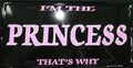 License Plate Tag for Truck (IM THE PRINCESS, Pink)