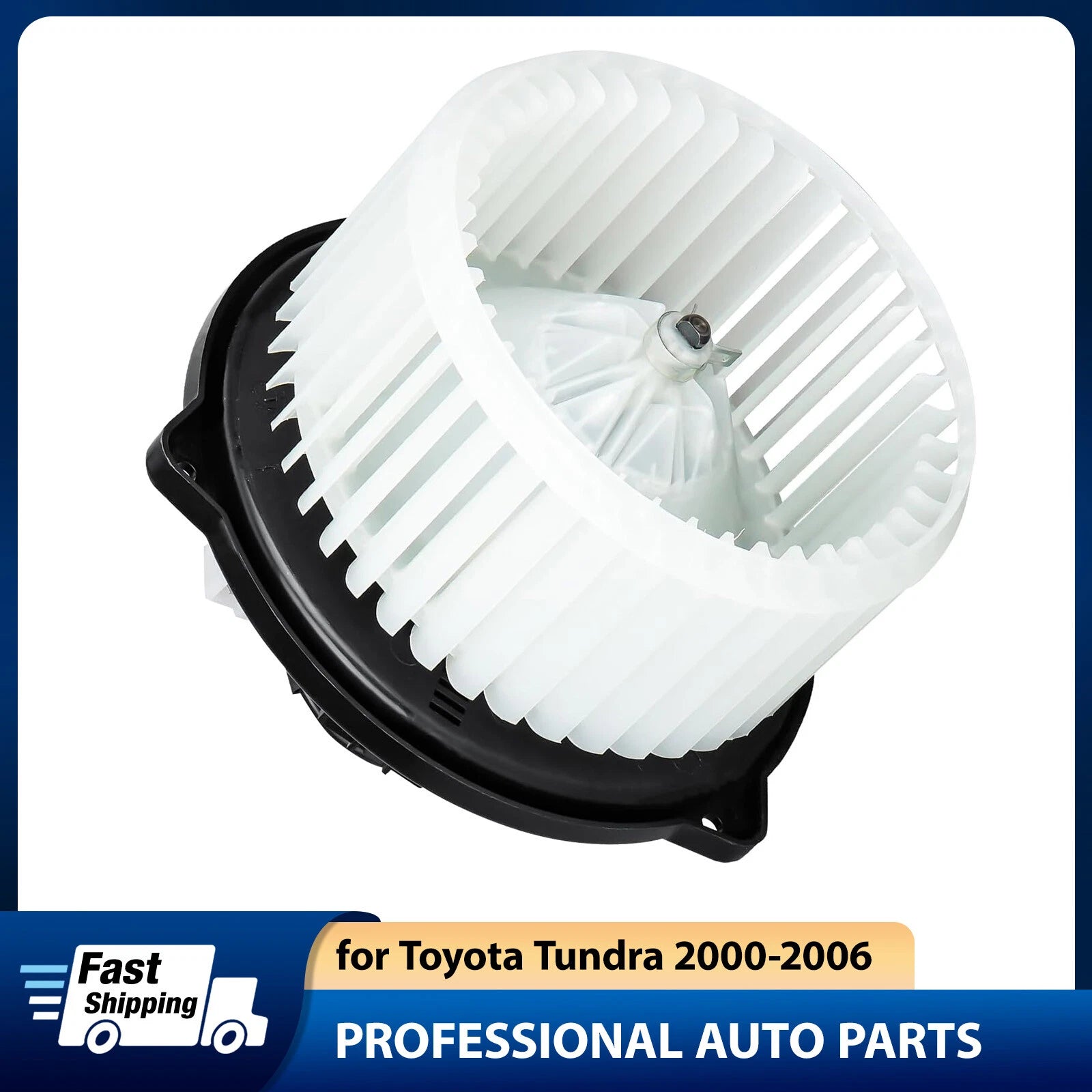 HVAC Heater Fan Blower Motor for 2000–2006 Toyota Tundra (A/C)