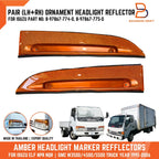 Amber Ornament Headlight Marker Reflector Pair for Isuzu Elf 250 NPR NHR (93-06)