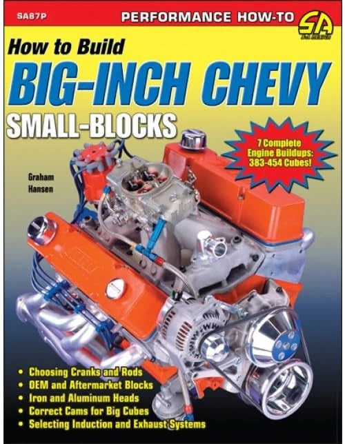 How to Build Big Inch Chevy Small Blocks for Performance