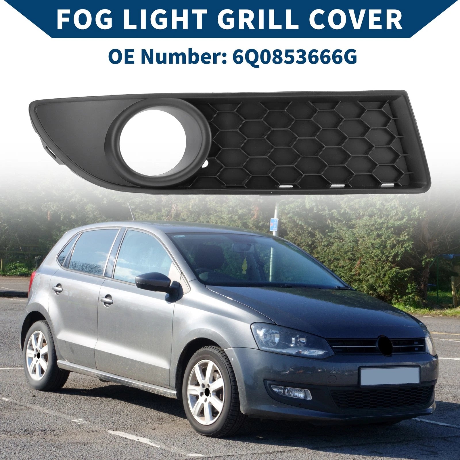 1pc Fog Light Grill for Volkswagen Polo GTI (2006–2009) No. 6Q0853666G
