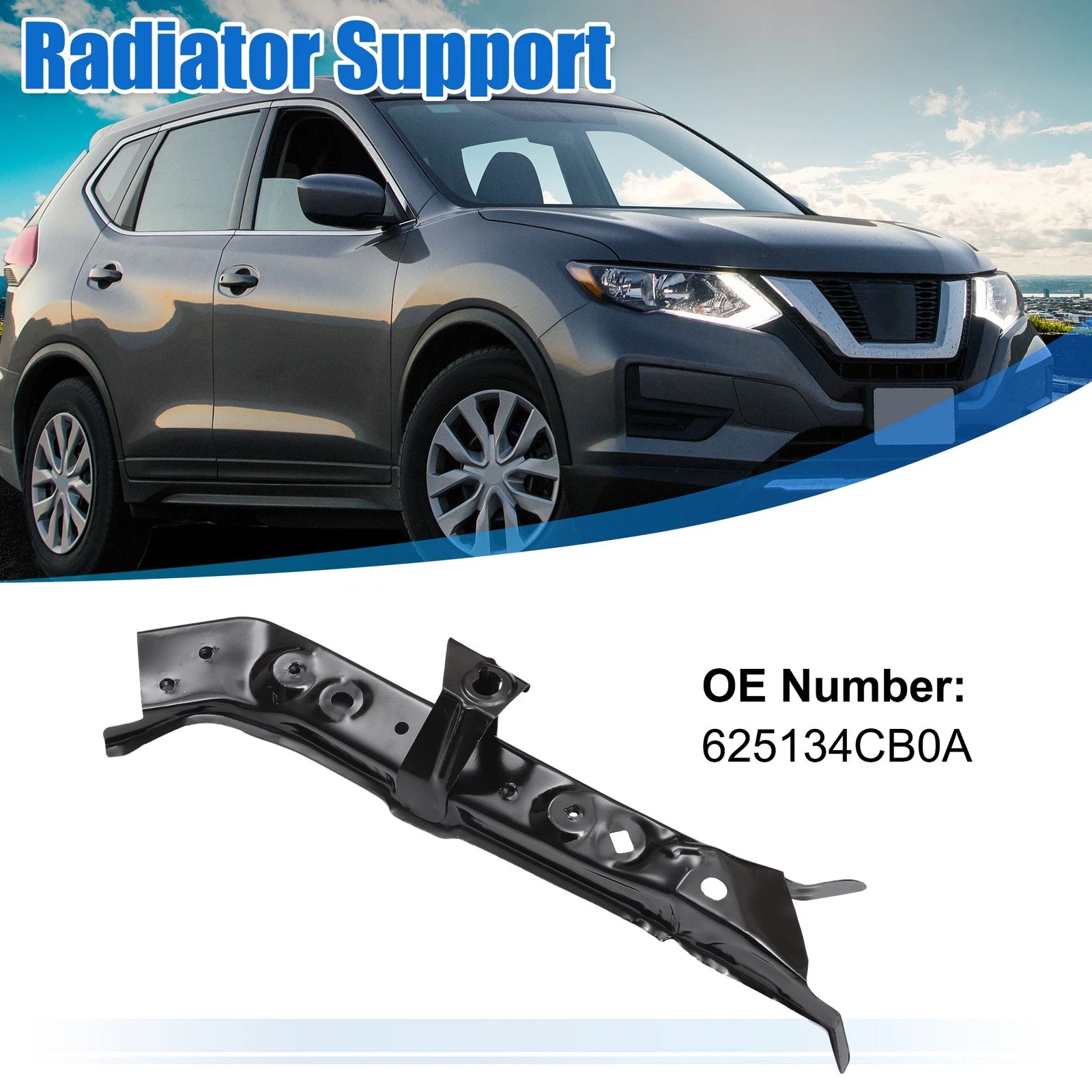 Upper Right Radiator Support Bracket for Nissan Rogue (2014–2020) 625134CB0A