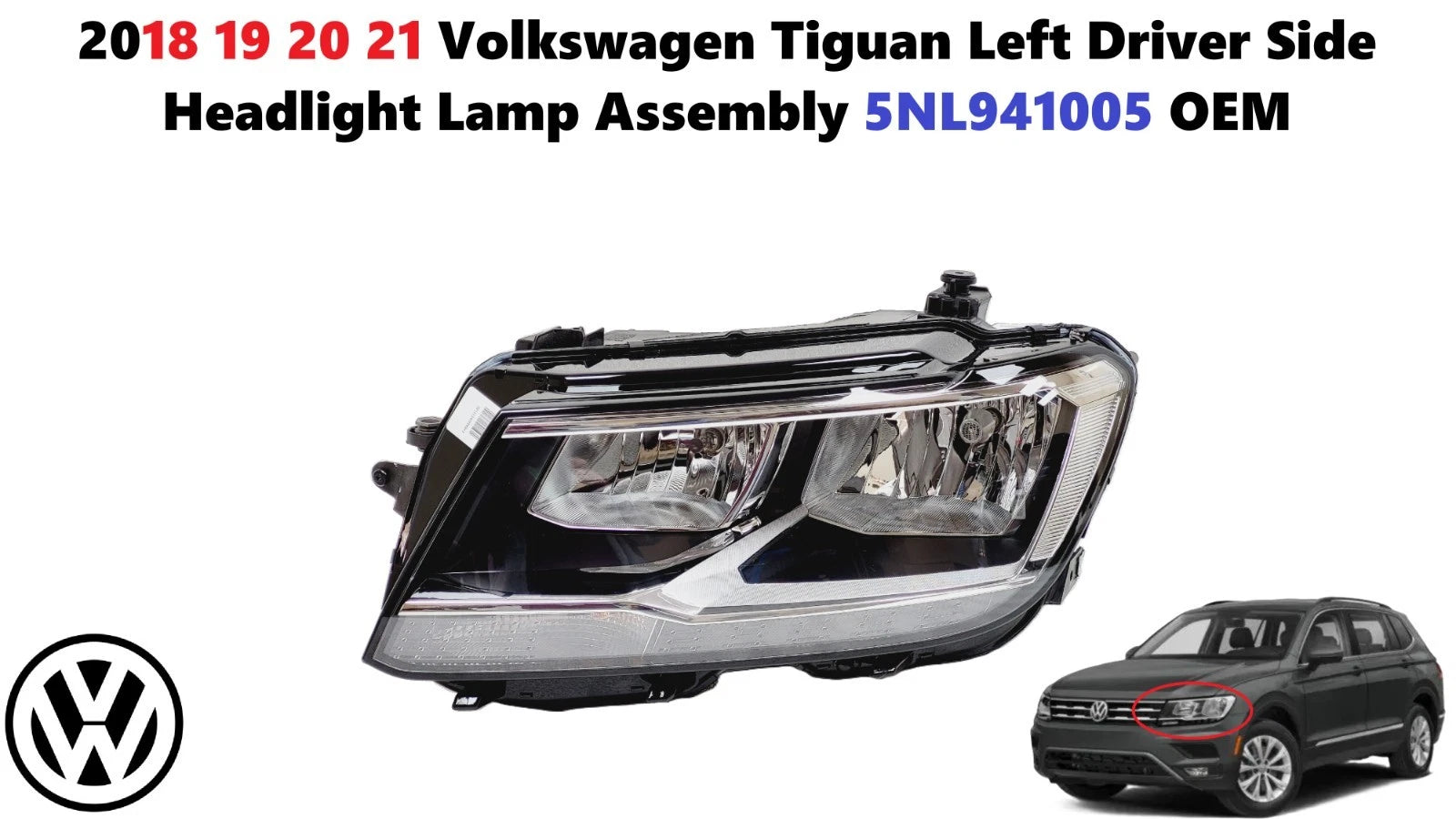 Driver Side Halogen Headlight w/ LED DRL for Volkswagen Tiguan (2018–2021) 5NL941005