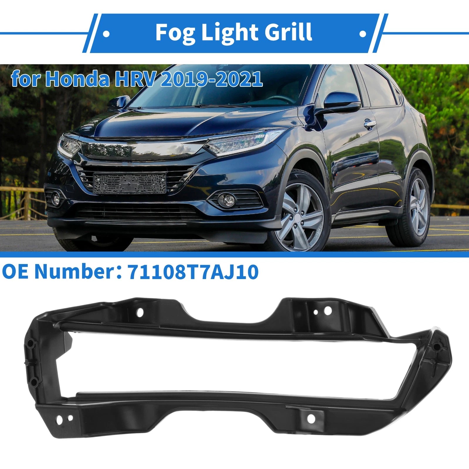 Front Left Fog Light Grill No. 71108T7AJ10 for Honda HR-V (2019–2021)