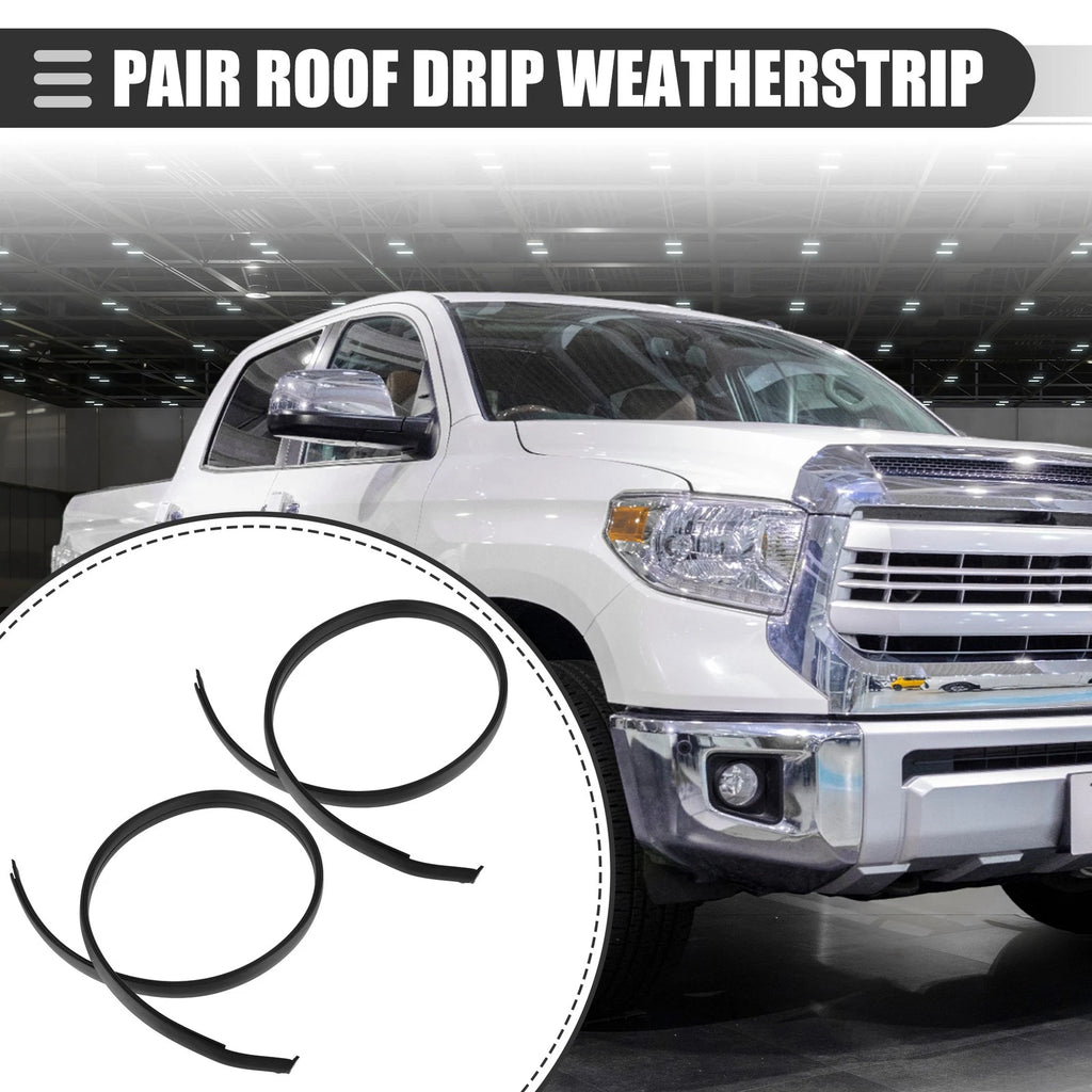 Pair Roof Drip Weatherstrips for Toyota Tundra Double Cab (2007–2021) 755520C050