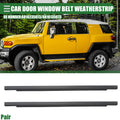 Pair Rear Door Window Belt Weatherstrip for Toyota FJ Cruiser (2007–2014)