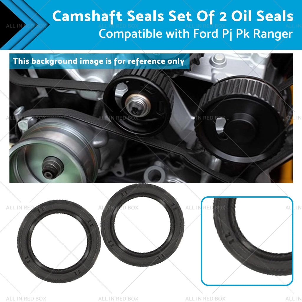 Camshaft Seals Set of 2 for Ford Ranger PJ PK (2002–2012)