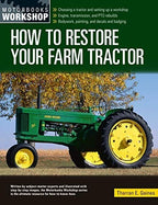 Farm Tractor Restoration Guide for All Makes and Models
