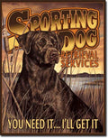 Sporting Dog Retrieval Services Metal Sign 12" x 16" #1772