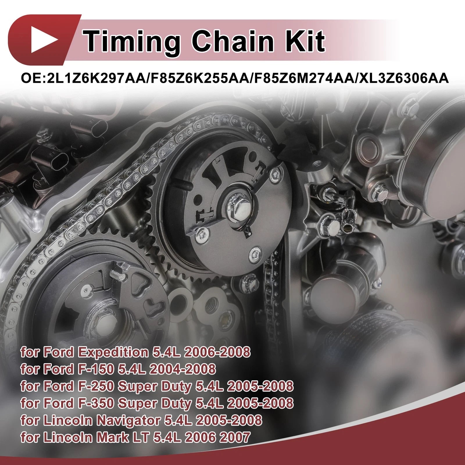 Timing Chain Kit No.XL3Z6306AA for Ford F-150 F-250 F-350 Expedition (2004–2010)