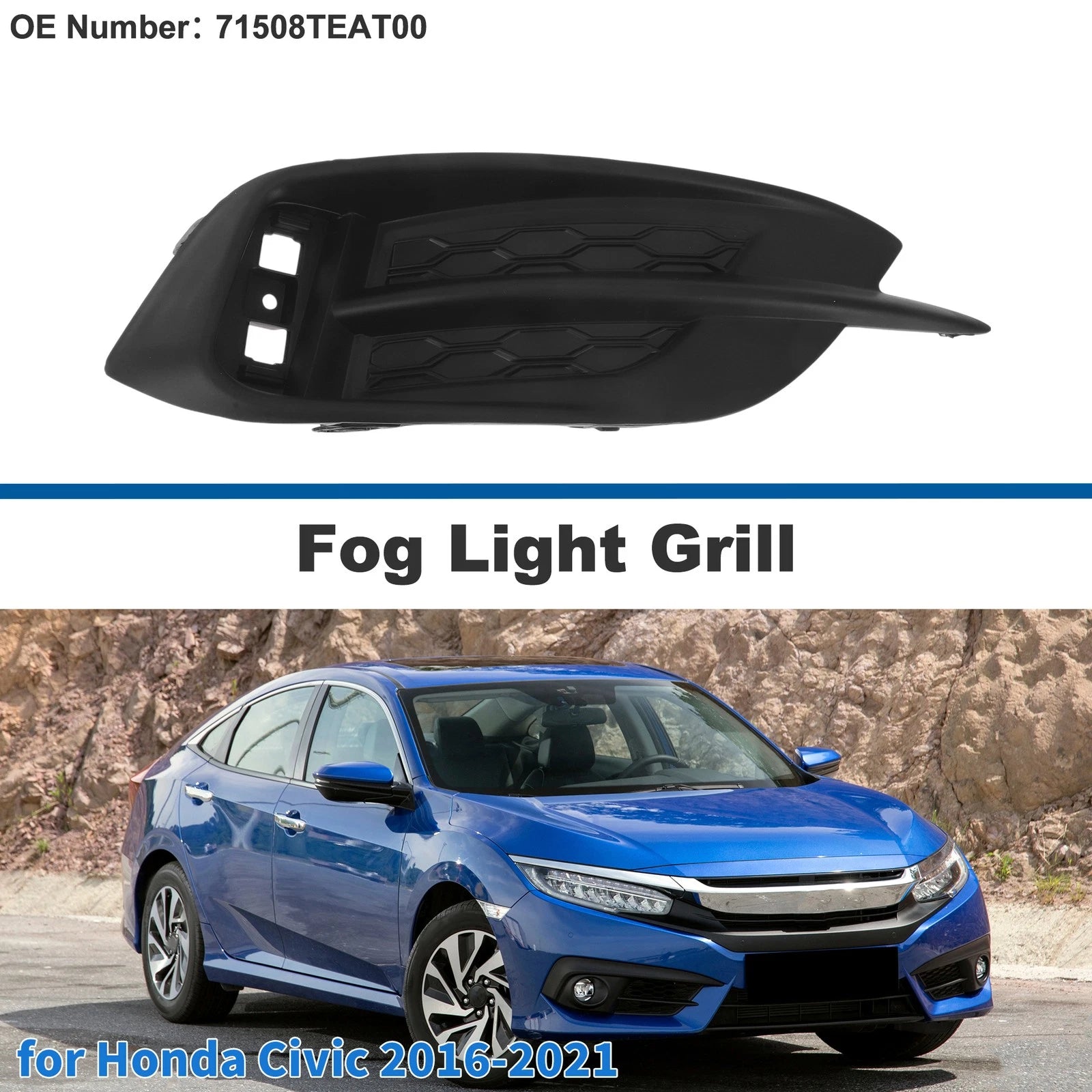 Rear Left Fog Light Grill No. 71508TEAT00 for Honda Civic (2016–2021)