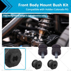 Front Body Mount Bush Kit Rubber for Holden Colorado RG (2012–2020)