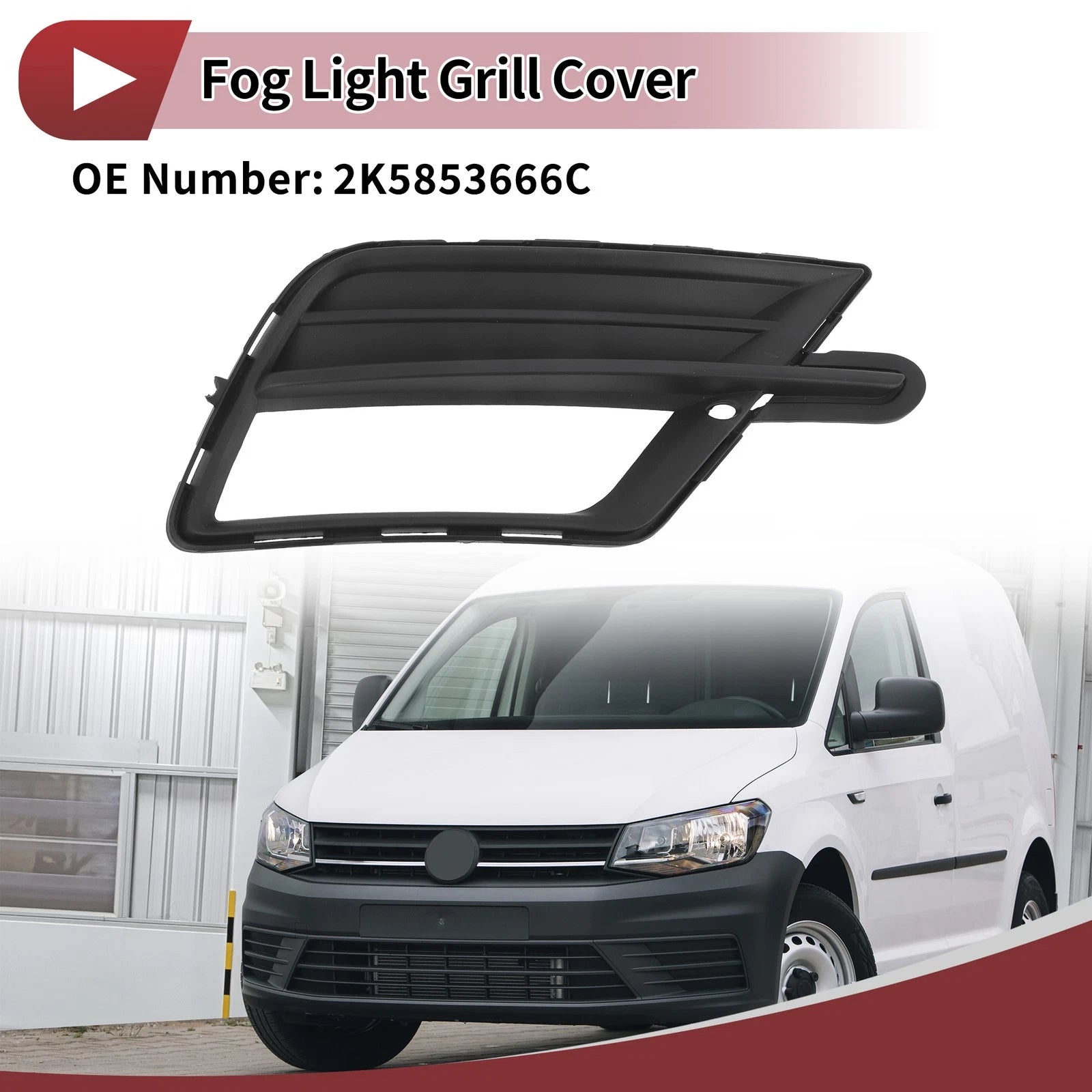 1 Pc Fog Light Grill for Volkswagen Caddy (2015–2020) No. 2K5853666C