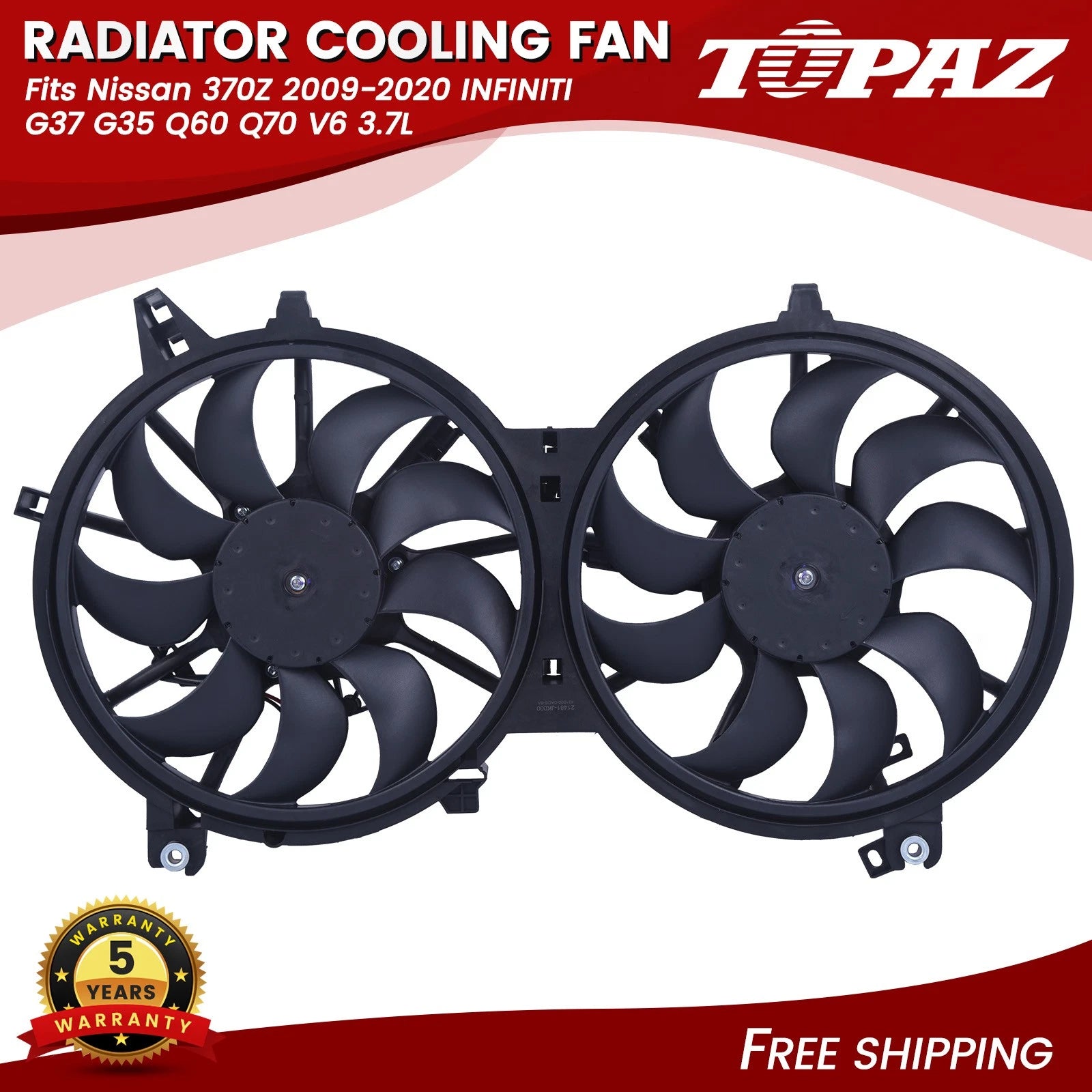 Radiator Cooling Fan for Nissan 370Z, Infiniti G37, G35, Q60, Q70 (2009–2020)