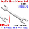 Double Shear Selector Rod for BMW E36 M3 328i/s (1992–1999) #25111222738 #25111222019