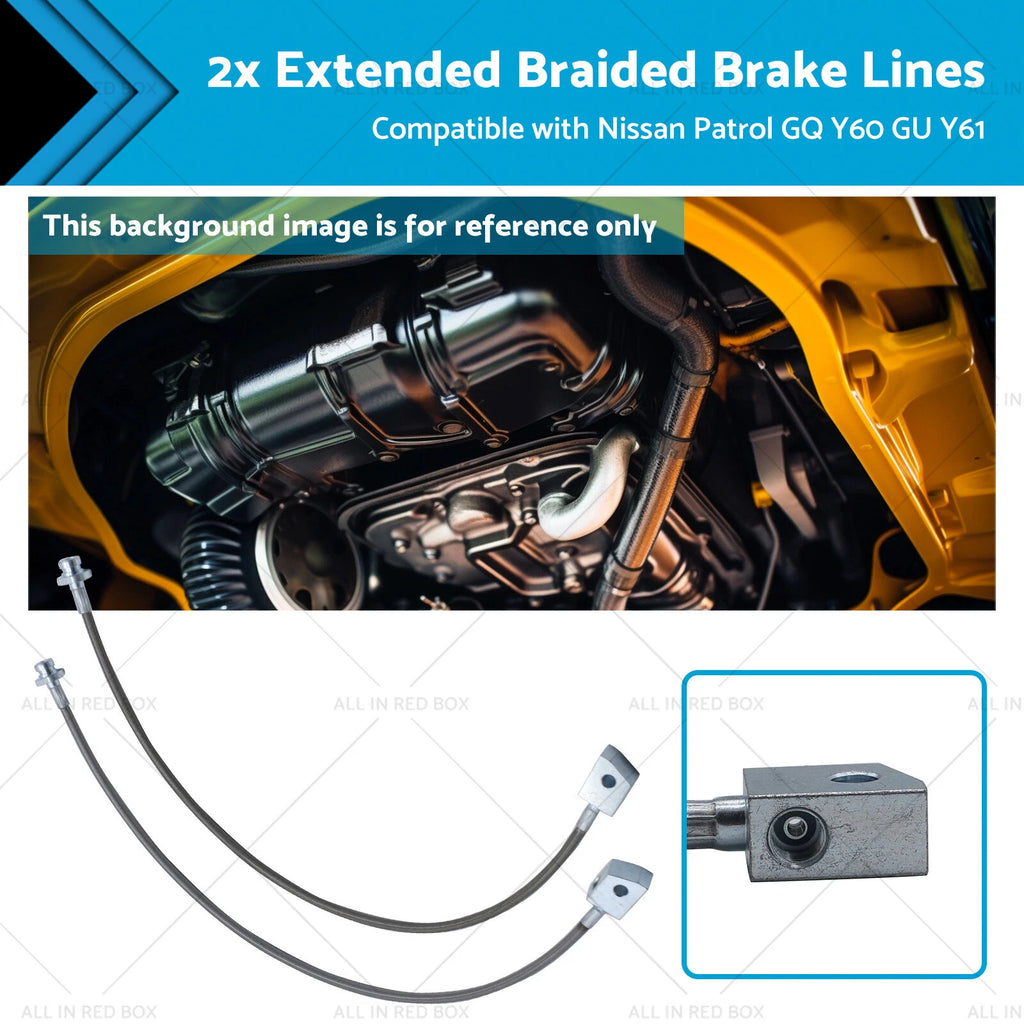 2X Extended Braided Brake Lines for Nissan Patrol GQ GU Y60 Y61 (1988–2007)