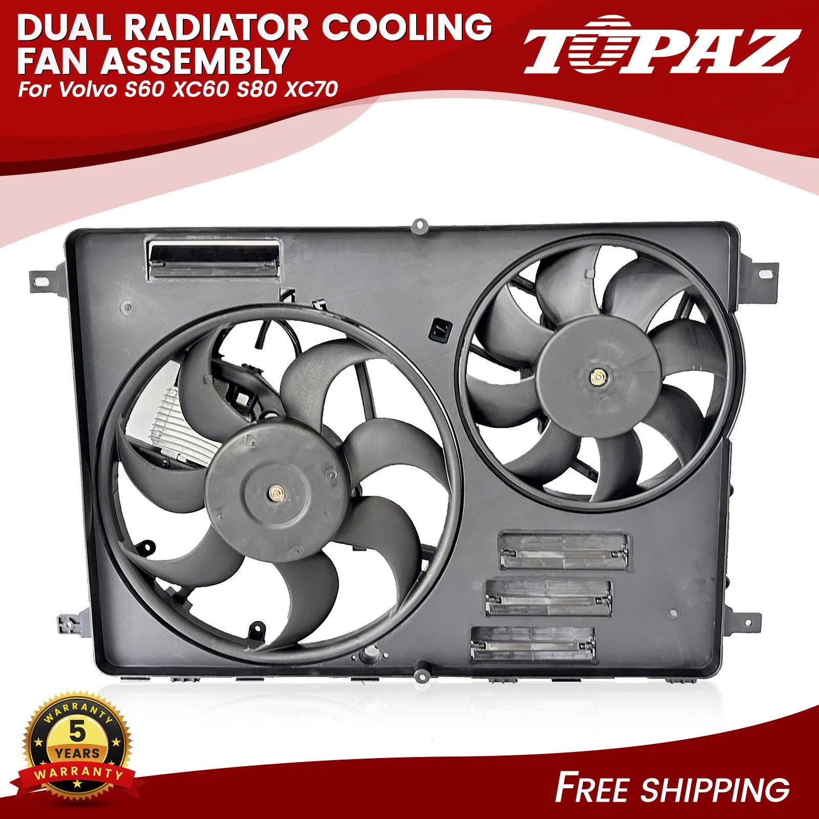 Dual Radiator Cooling Fan Assembly for Volvo S60 XC60 S80 XC70 (2001–2018)