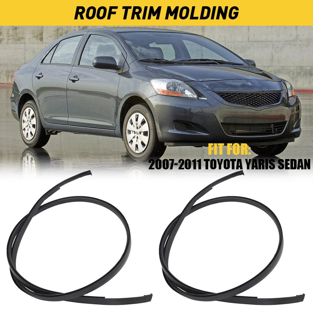 2X Roof Drip Molding Weatherstrip for Toyota Yaris Sedan (2007–2011)
