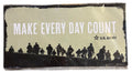 Decorative Metal Sign for Army Make Every Day Count (19x9.5)