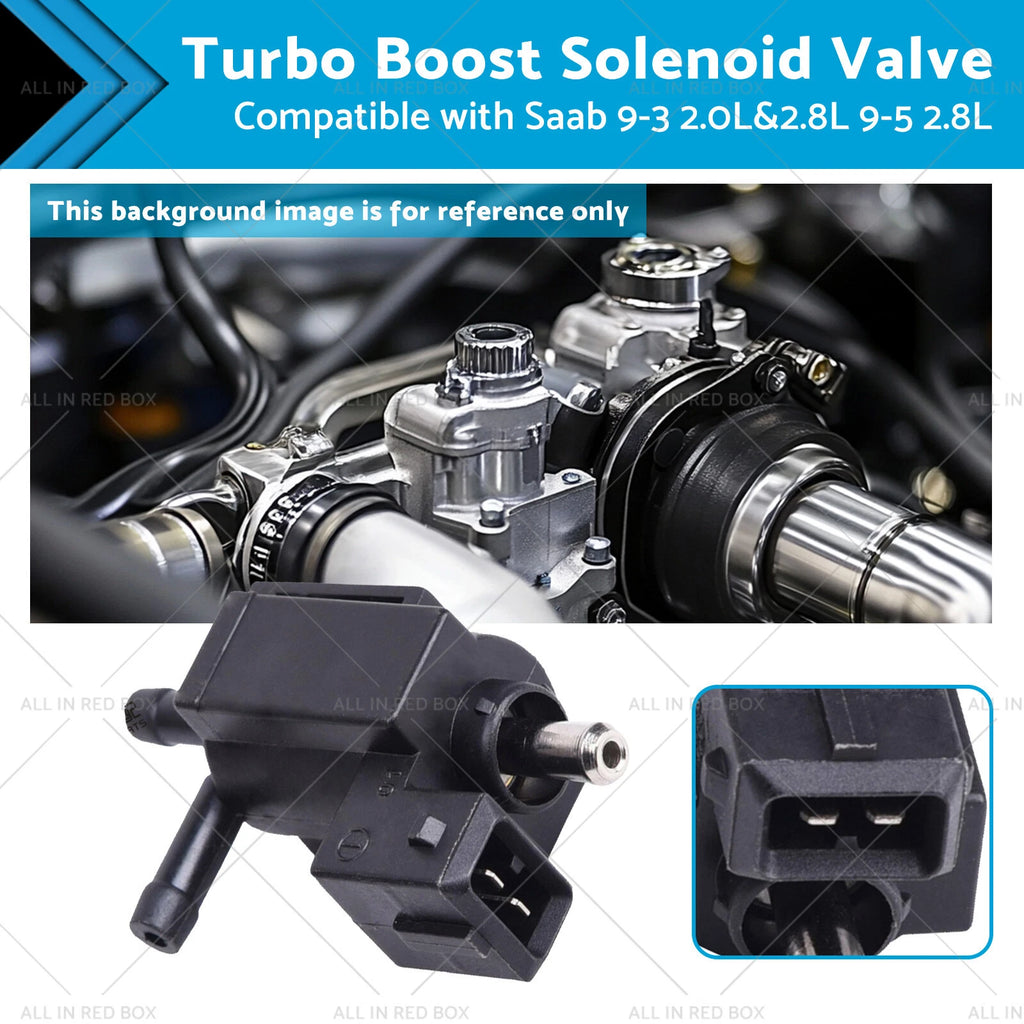 Turbo Boost Solenoid Valve for Saab 9-3 2.0L 2.8L 9-5 2.8L (2003–2011) 728311040