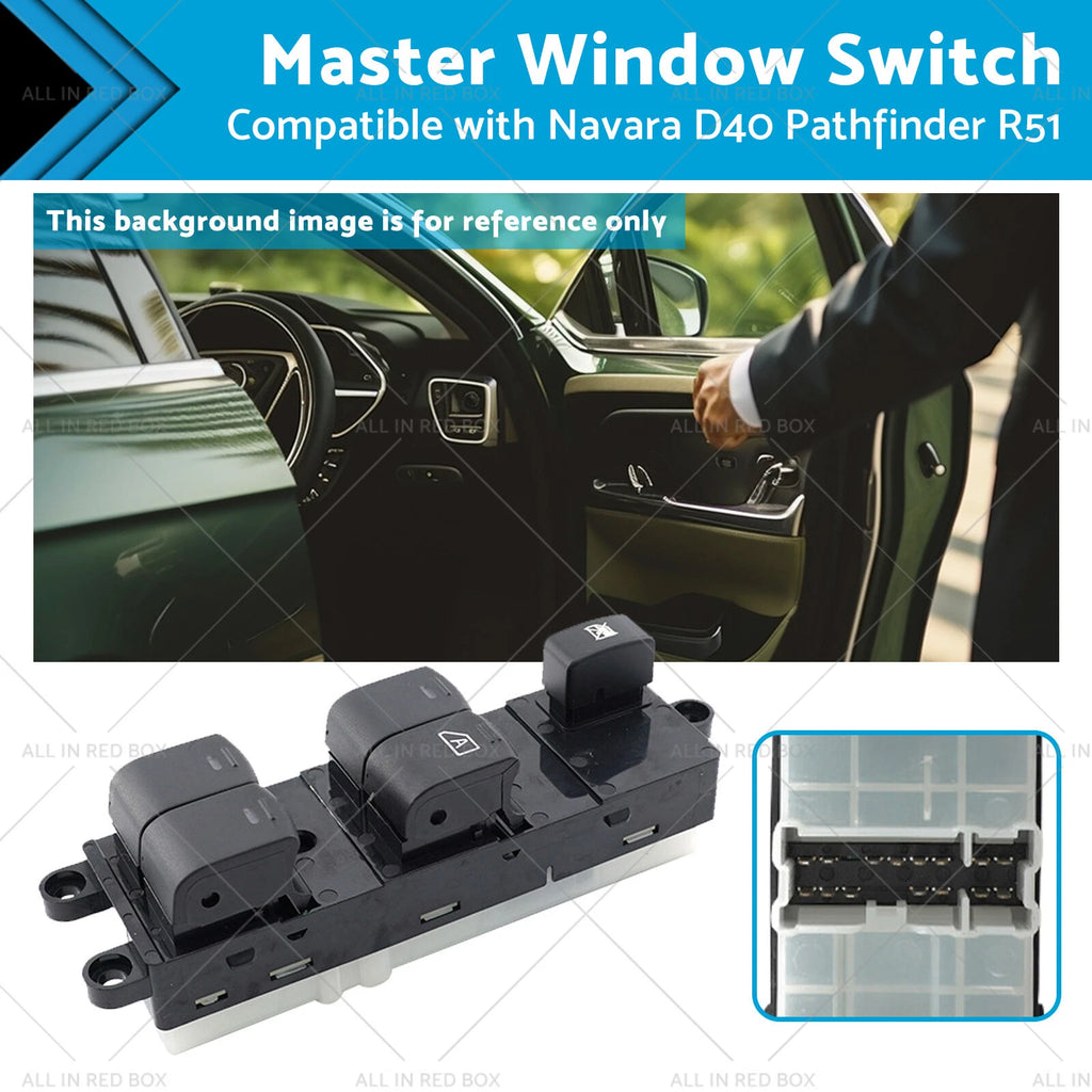 Driver Side Master Window Switch for Nissan Navara D40, Pathfinder R51