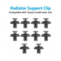10x Engine Cover Clip Radiator Support Clip for Toyota LandCruiser 200 (2008–2021)