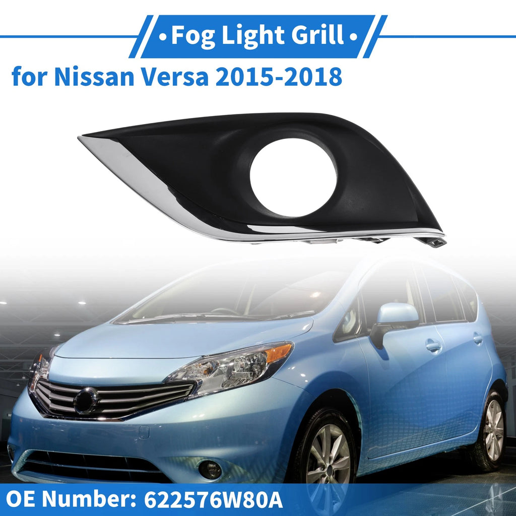 Front Left Fog Light Grill No. 622576W80A for Nissan Versa (2015–2018)