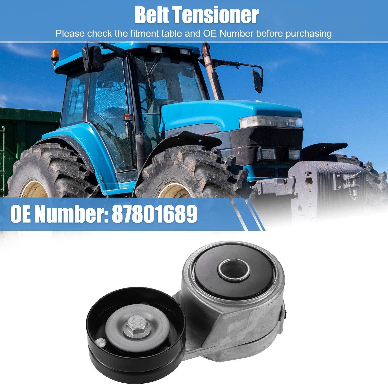 Drive Belt Tensioner for Ford Tractors 5640 6640 7740 7840 8240 (No. 87801689)